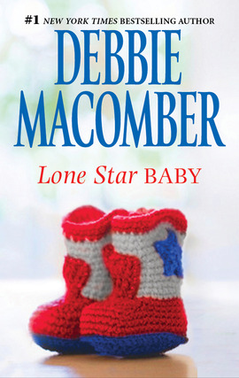Title details for Lone Star Baby by Debbie Macomber - Available